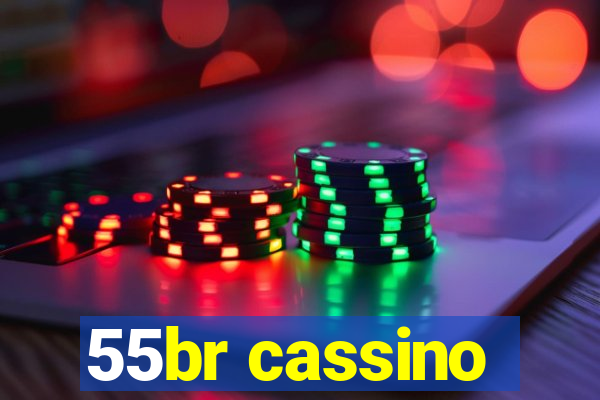 55br cassino